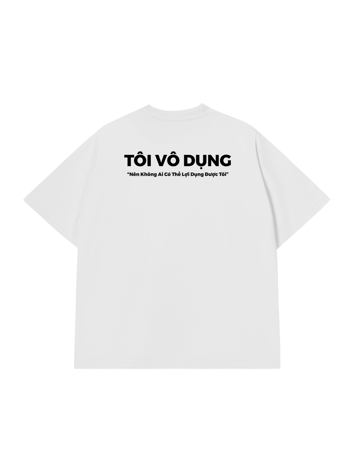 Áo Thun Relaxed Fit Tôi Vô Dụng