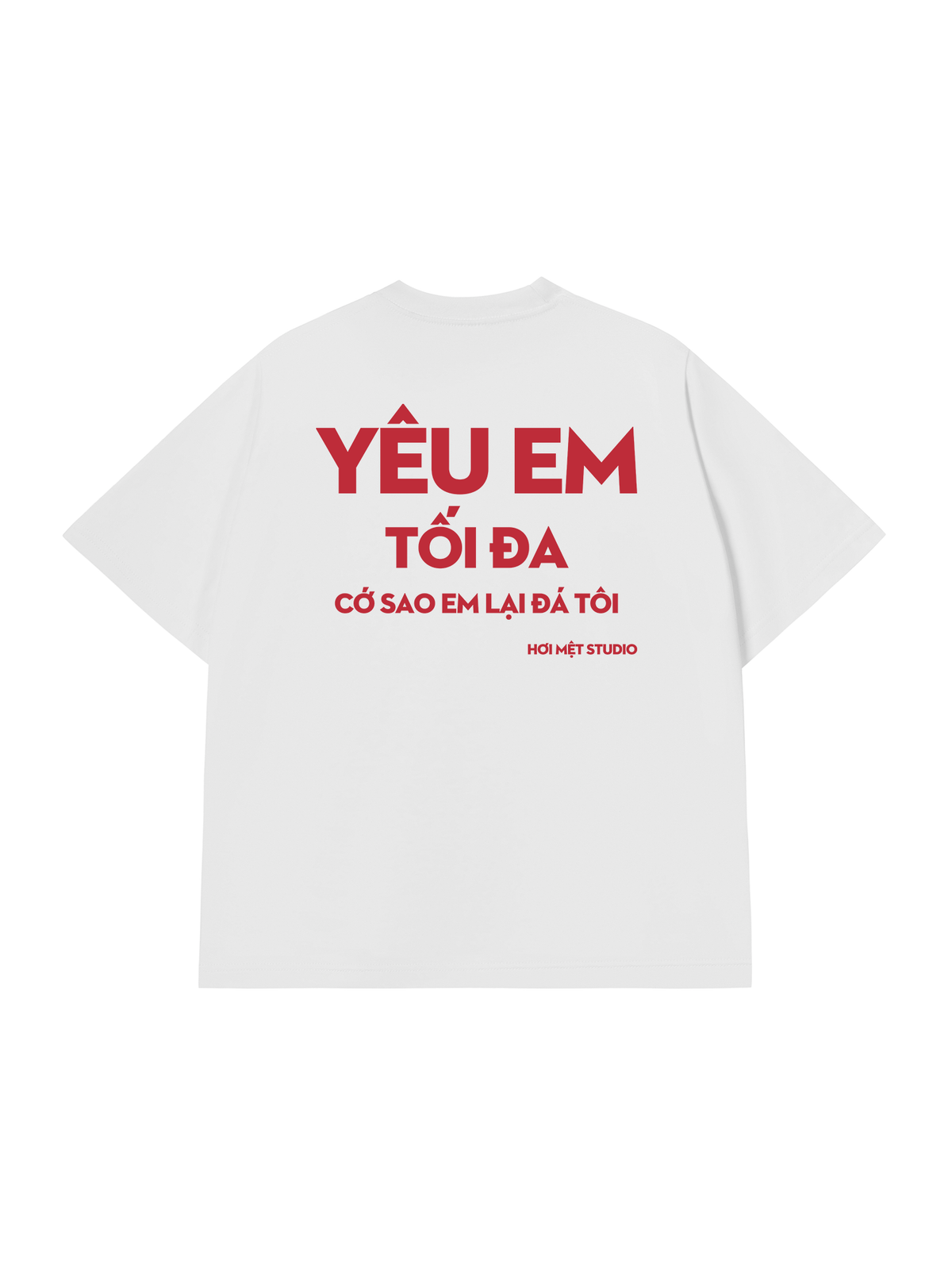 Áo Thun Relaxed Fit Yêu Em Tối Đa