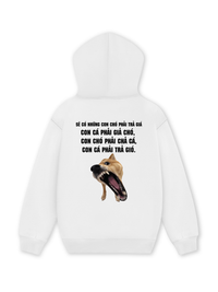Áo Hoodie Nỉ Hai Da Sẽ Có Những Con Chó Phải Trả Giá