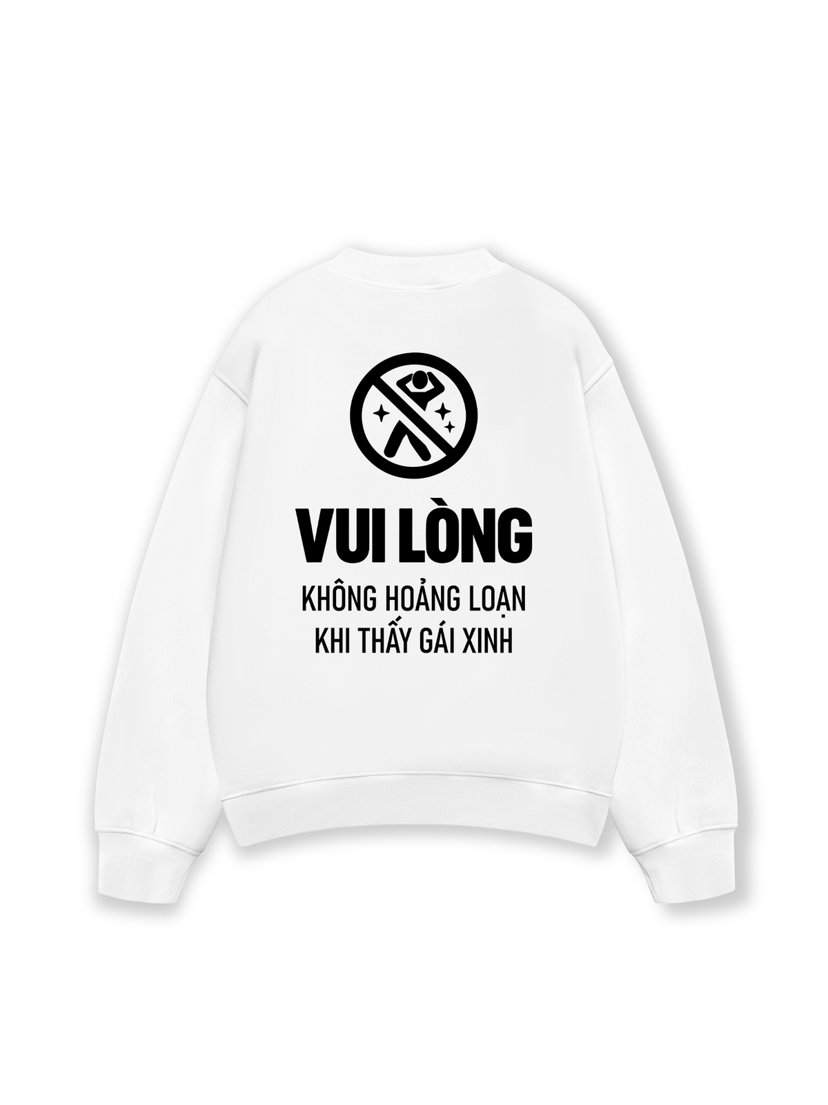 Áo Sweater Nỉ Hai Da Vui Lòng Không Hoảng Loạn Khi Thấy Gái Xinh