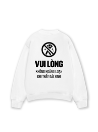 Áo Sweater Nỉ Hai Da Vui Lòng Không Hoảng Loạn Khi Thấy Gái Xinh