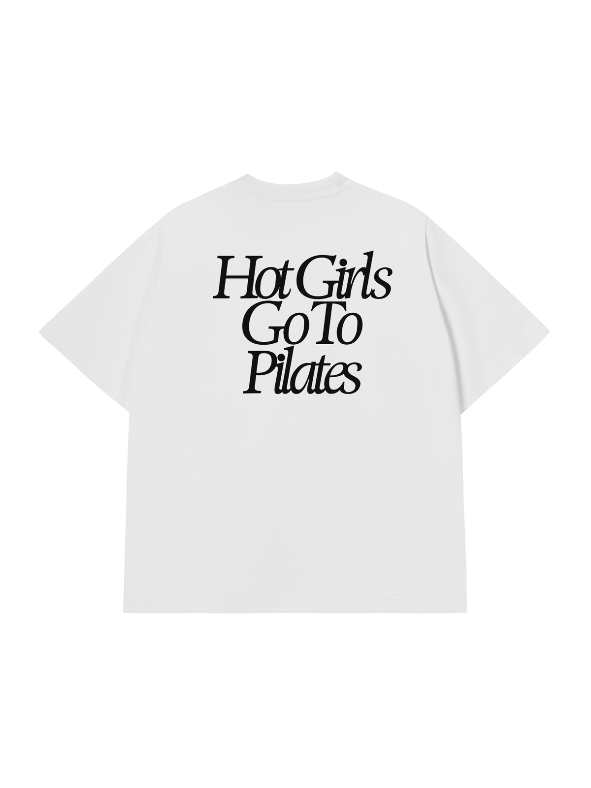 Áo Thun Relaxed Fit Hot Girls Go To Pilates