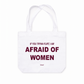 Túi Tote Im Afraid Of Women