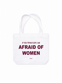 Túi Tote Im Afraid Of Women