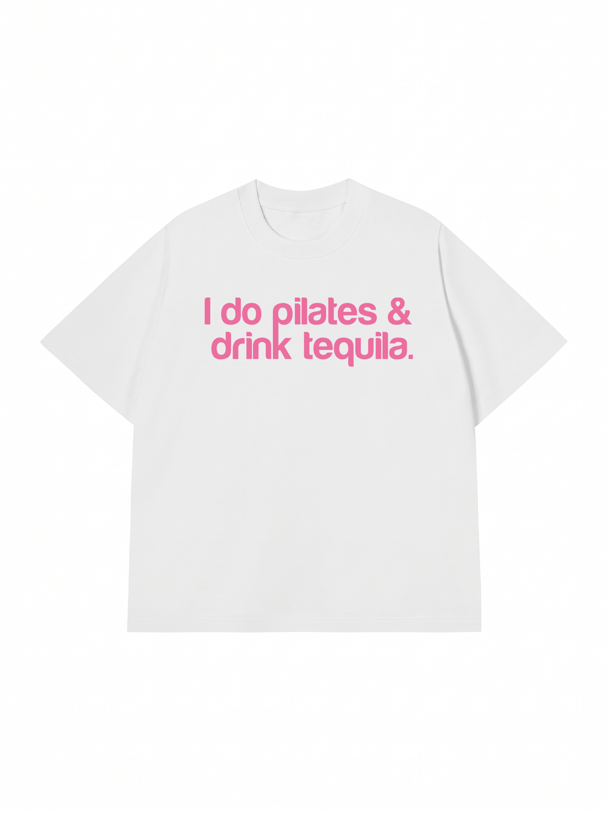 Áo Thun Relaxed Fit Pilates & Drink Tequila