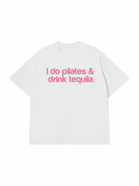 Áo Thun Relaxed Fit Pilates & Drink Tequila
