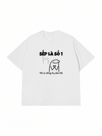 Áo Thun Relaxed Fit Sếp Là Số 1