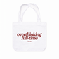 Túi Tote Overthinking