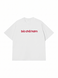 Áo Thun Relaxed Fit Bà Chã Hơm