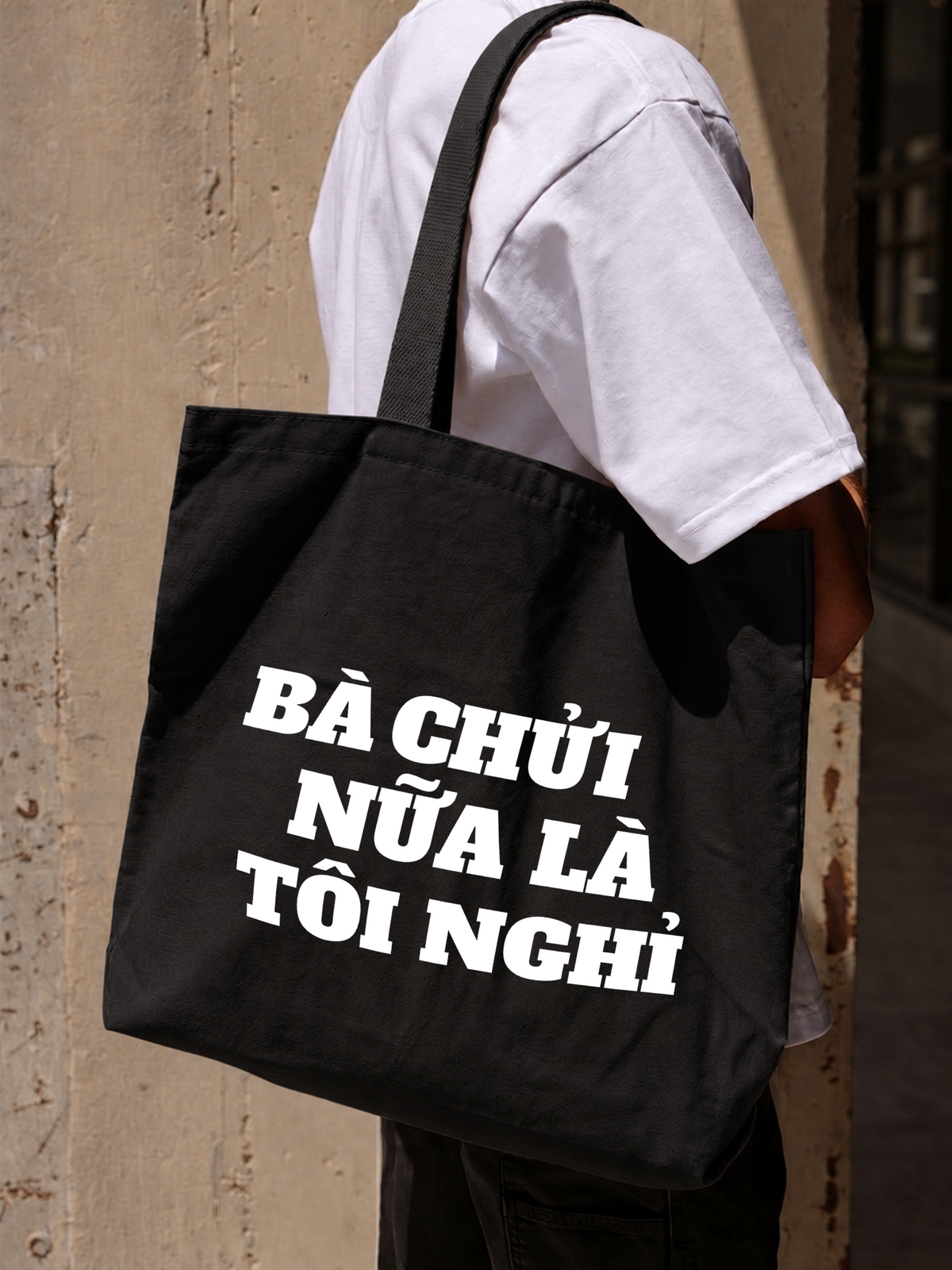 Túi Tote Bà Nói Nữa Là Nghỉ
