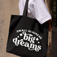 Túi Tote Small Business Big Dreams