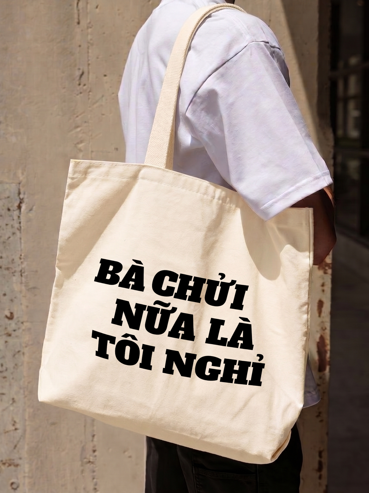 Túi Tote Bà Nói Nữa Là Nghỉ