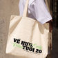 Túi Tote Về Hưu Tuổi 20
