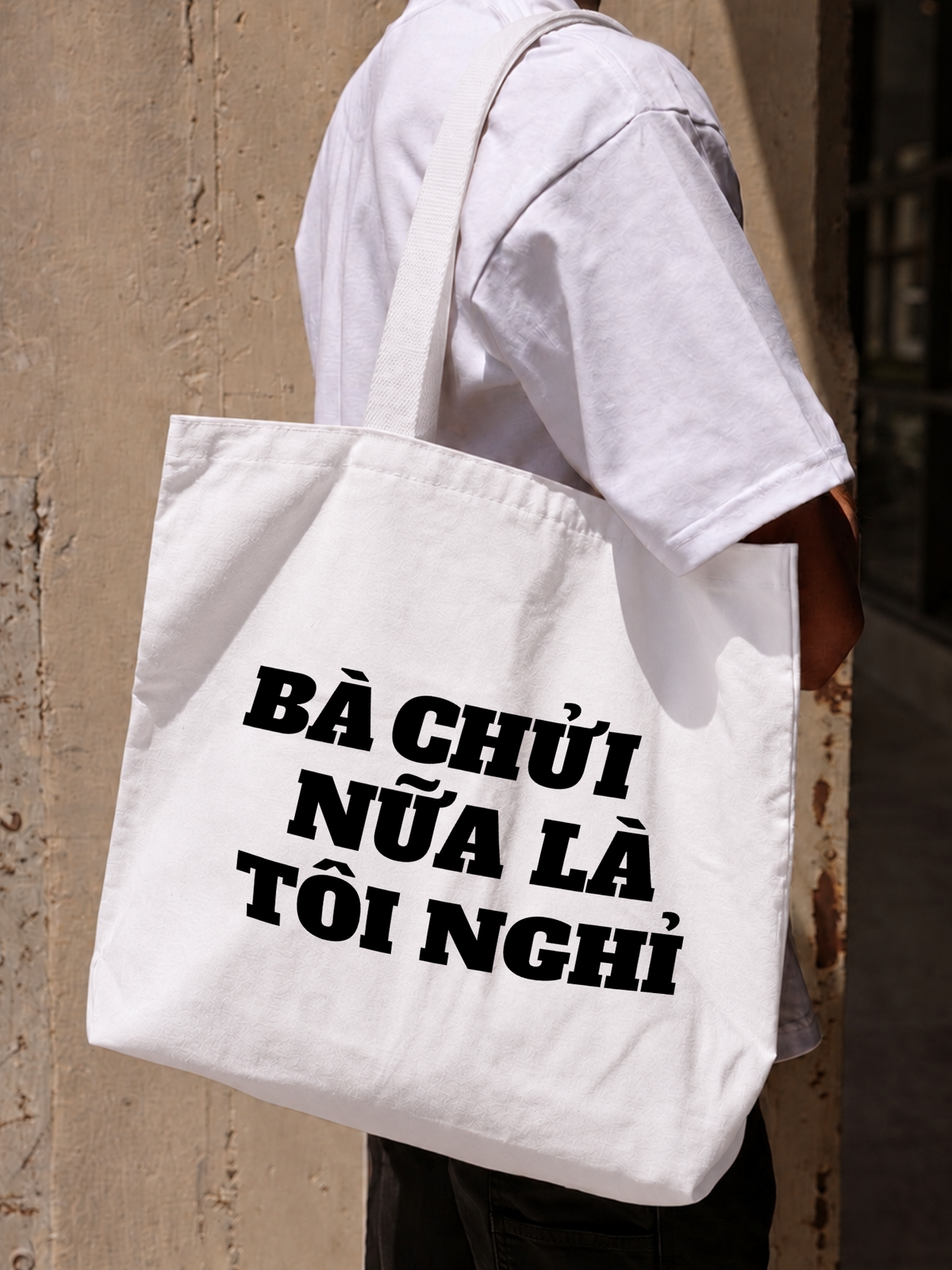 Túi Tote Bà Nói Nữa Là Nghỉ