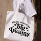 Túi Tote Small Business Big Dreams