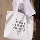 Túi Tote Sorry I Have Pilates