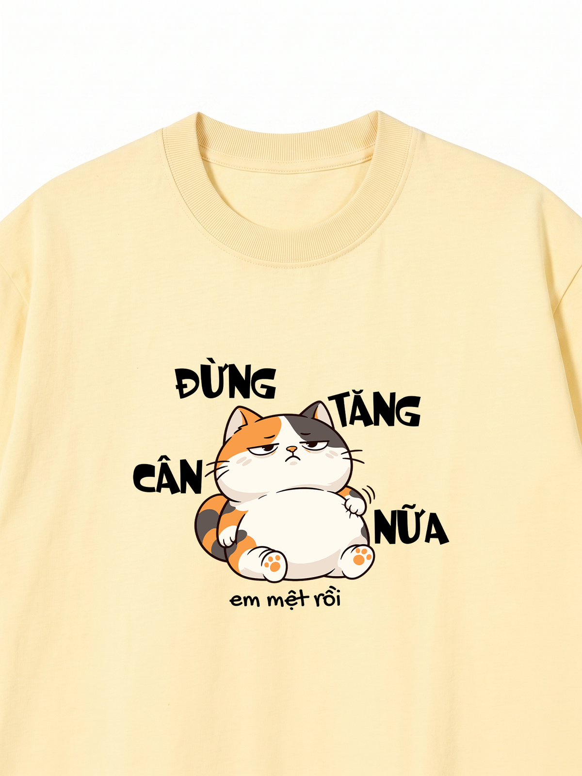 Áo Thun Relaxed Fit Đừng Tăng Cân Nữa
