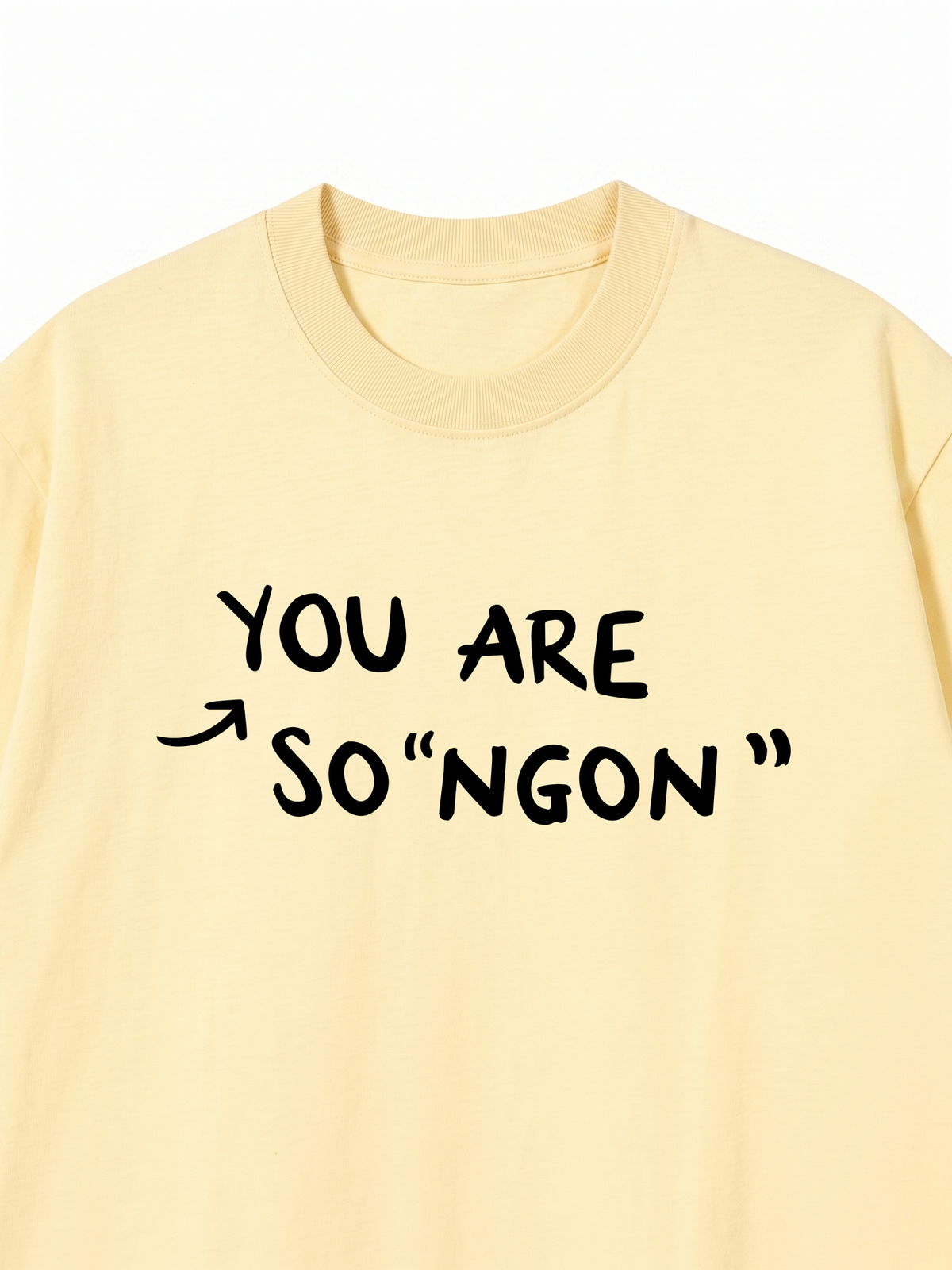Áo Thun Relaxed Fit You Are So Ngon