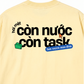 Áo Thun Relaxed Fit Còn Nước Còn Task