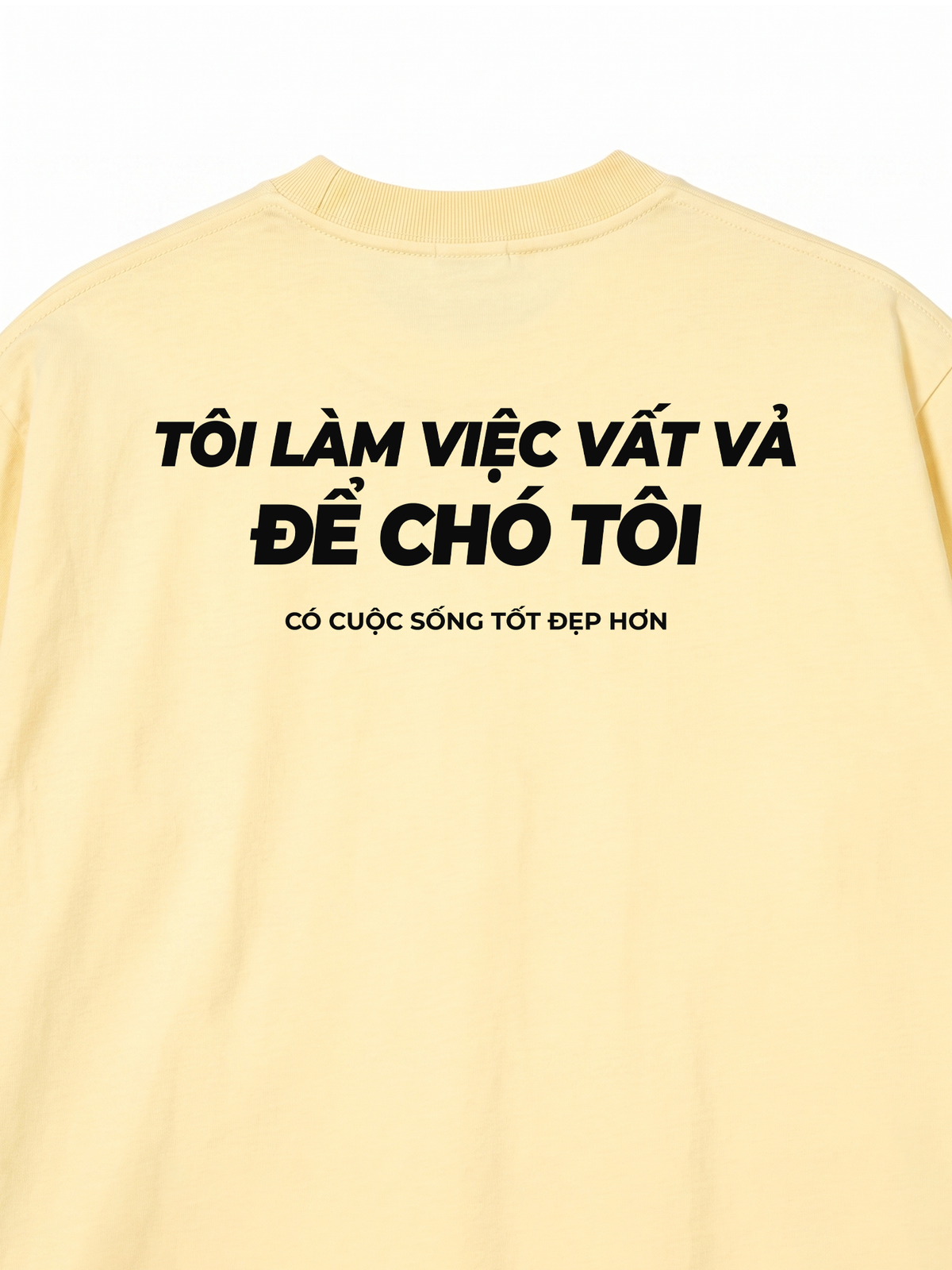 Áo Thun Relaxed Fit Chó Tôi Sống Tốt Đẹp Hơn