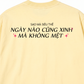 Áo Thun Relaxed Fit Ngày Nào Cũng Xinh