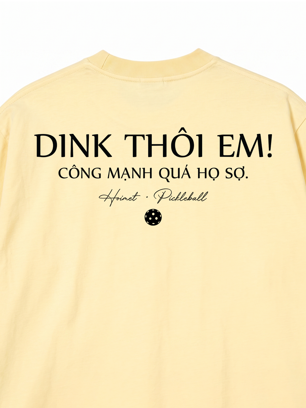 Áo Thun Relaxed Fit Dink Thôi Em
