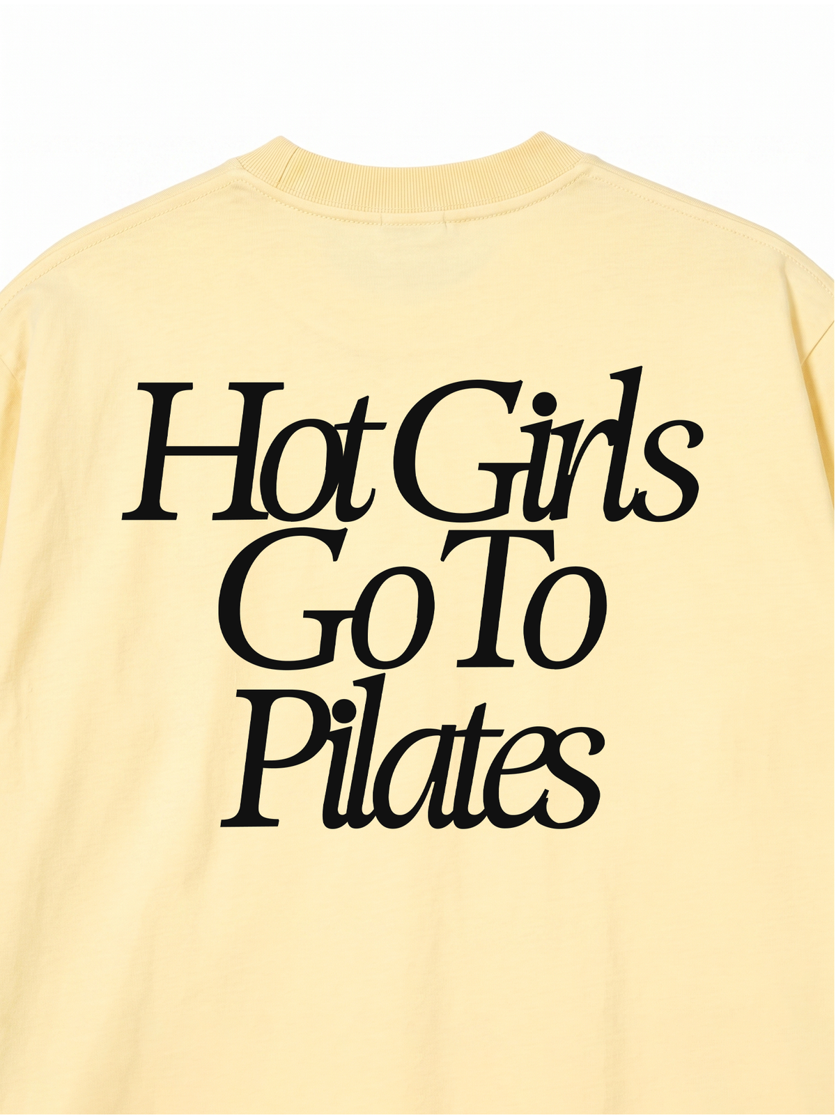 Áo Thun Relaxed Fit Hot Girls Go To Pilates
