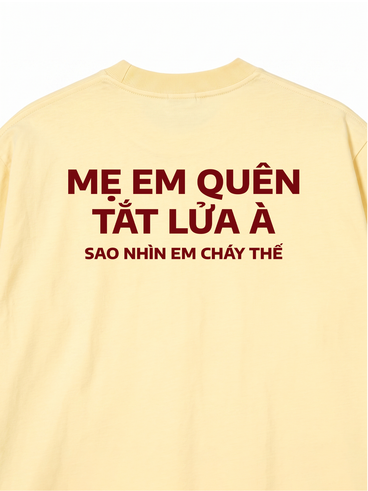 Áo Thun Relaxed Fit Nhìn Em Cháy Thế
