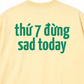 Áo Thun Relaxed Fit Sad Today