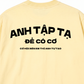 Áo Thun Relaxed Fit Cơ Hội Bên Em Anh Tự Tạo