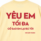 Áo Thun Relaxed Fit Yêu Em Tối Đa