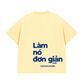 Áo Thun Relaxed Fit Làm Nó Đơn Giản Thôi