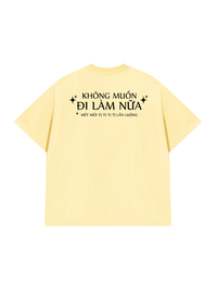Áo Thun Relaxed Fit Không Muốn Đi Làm
