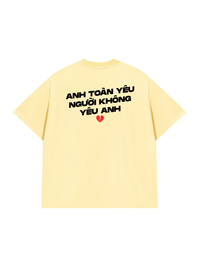 Áo Thun Relaxed Fit Yêu Người Không Yêu Anh
