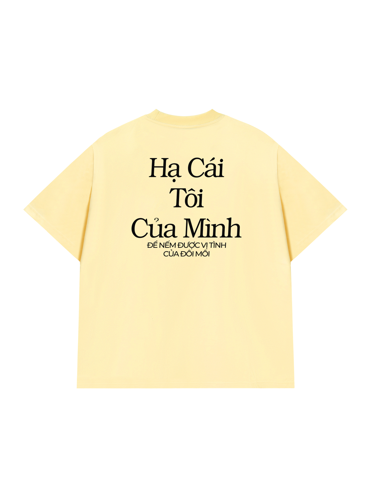 Áo Thun Relaxed Fit Hạ Cái Tôi Của Mình