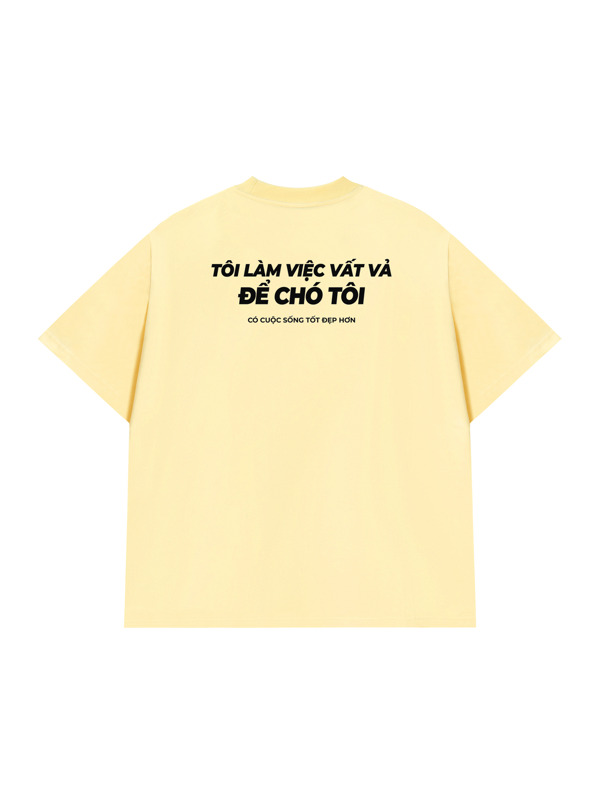 Áo Thun Relaxed Fit Chó Tôi Sống Tốt Đẹp Hơn