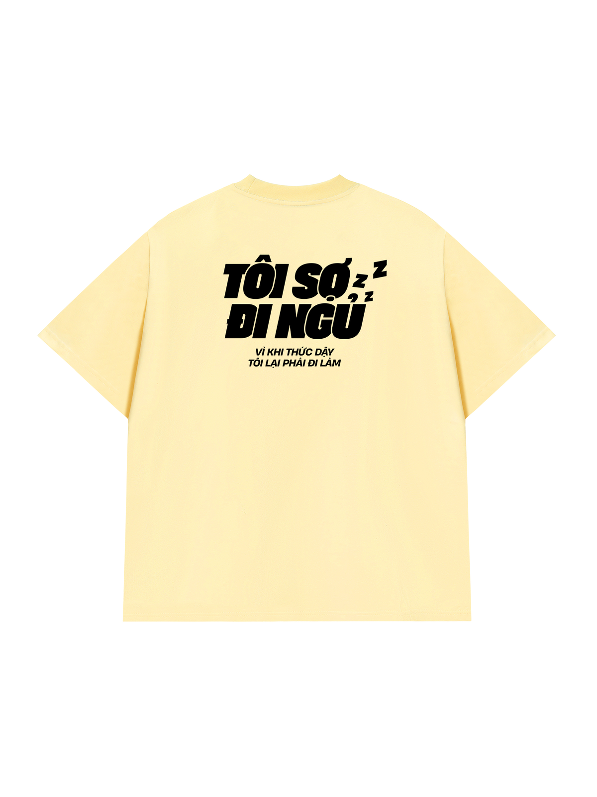 Áo Thun Relaxed Fit Tôi Sợ Đi Ngủ