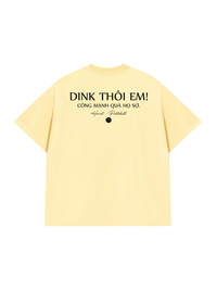Áo Thun Relaxed Fit Dink Thôi Em