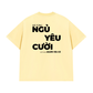 Áo Thun Relaxed Fit Đã Từng Ngủ Yêu Cười