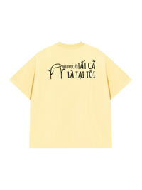 Áo Thun Relaxed Fit Tất Cả Là Tại Tôi