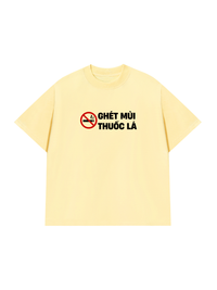 Áo Thun Relaxed Fit Ghét Mùi Thuốc Lá