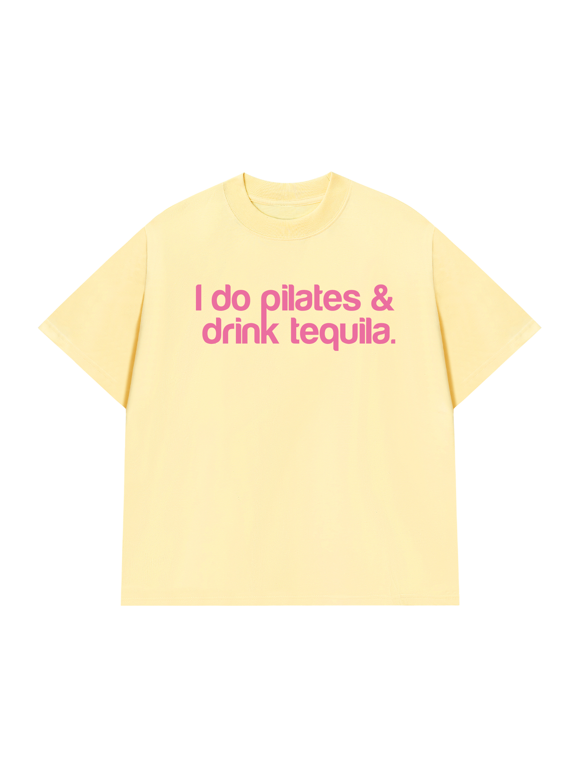 Áo Thun Relaxed Fit Pilates & Drink Tequila