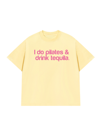 Áo Thun Relaxed Fit Pilates & Drink Tequila