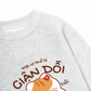 Áo Sweater Nỉ Hai Da 99% Cơ Thể Là Giận Dỗi
