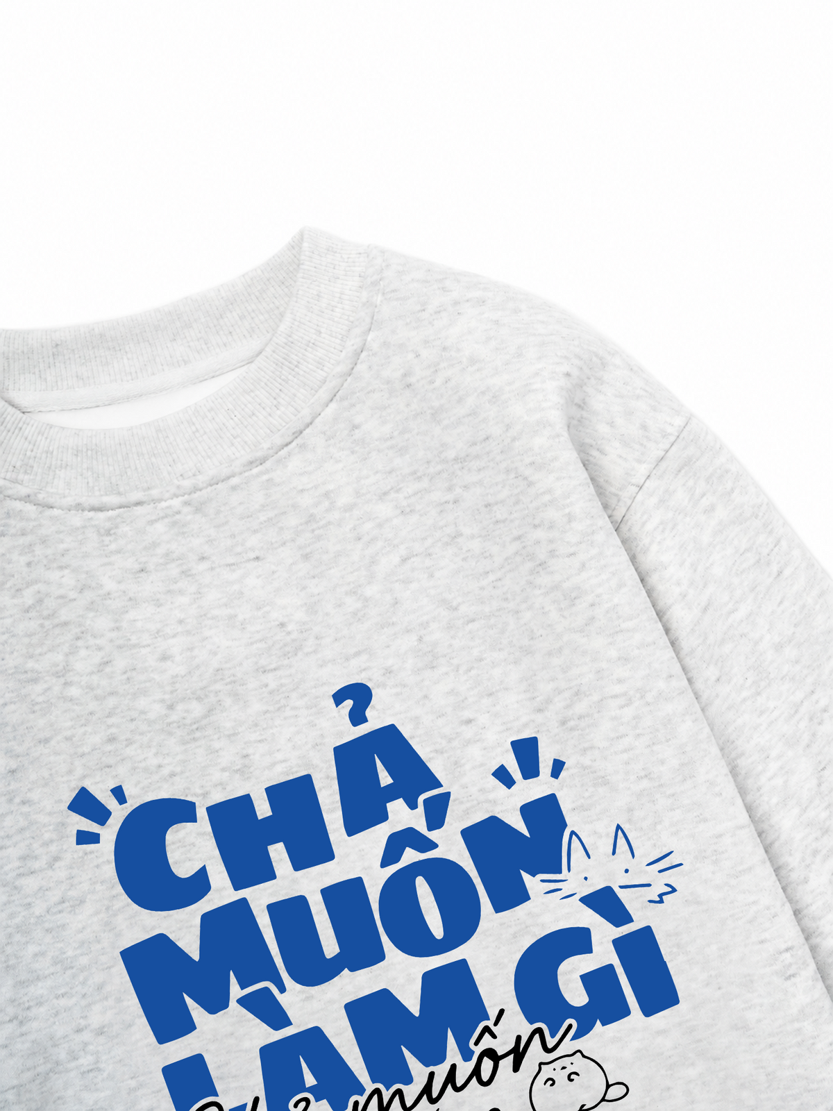Áo Sweater Nỉ Hai Da Chả Muốn Làm Gì
