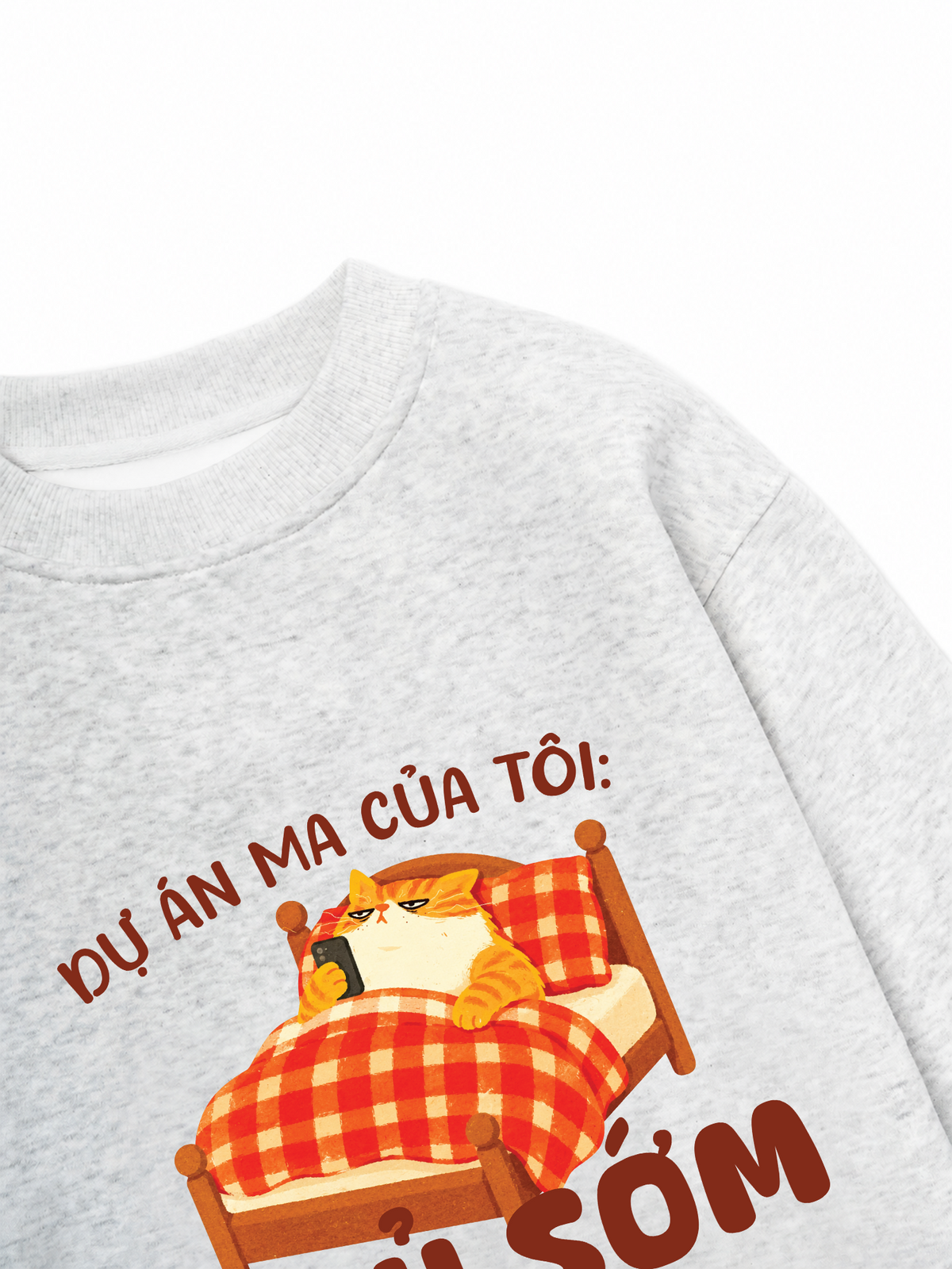 Áo Sweater Nỉ Hai Da Dự Án Ma Của Tôi Ngủ Sớm