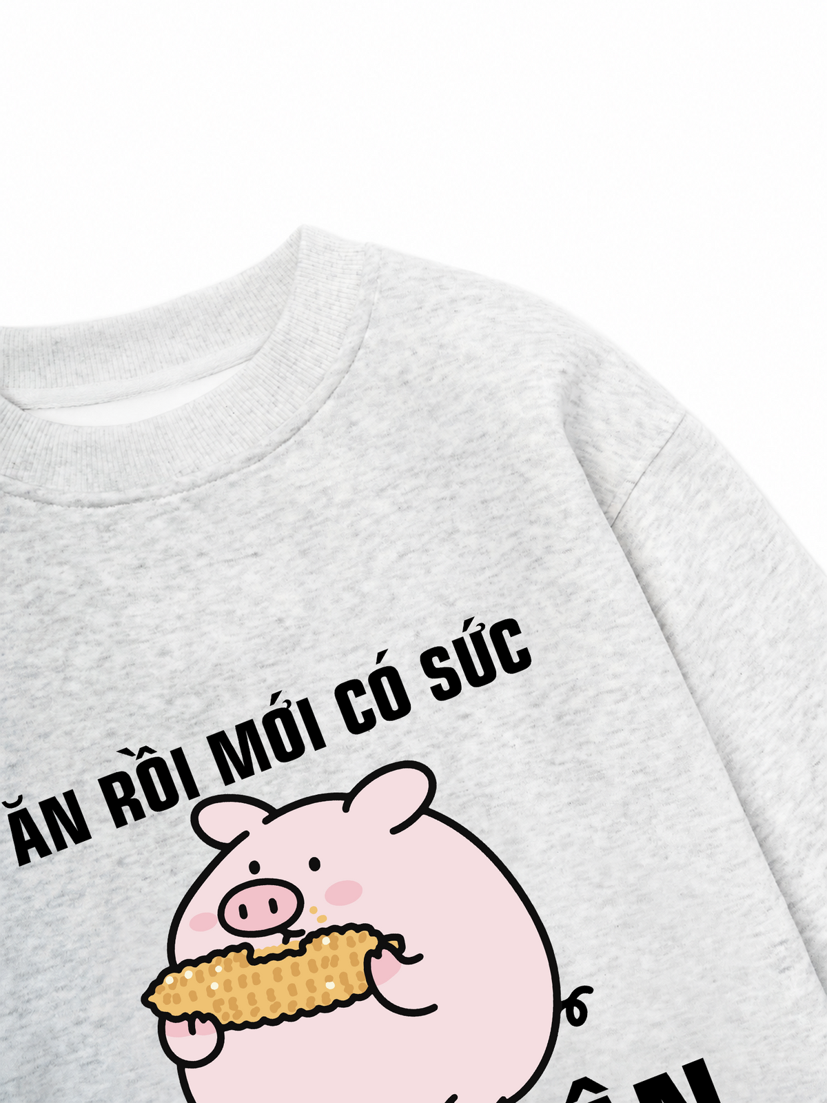 Áo Sweater Nỉ Hai Da Ăn Rồi Mới Có Sức Giảm Cân