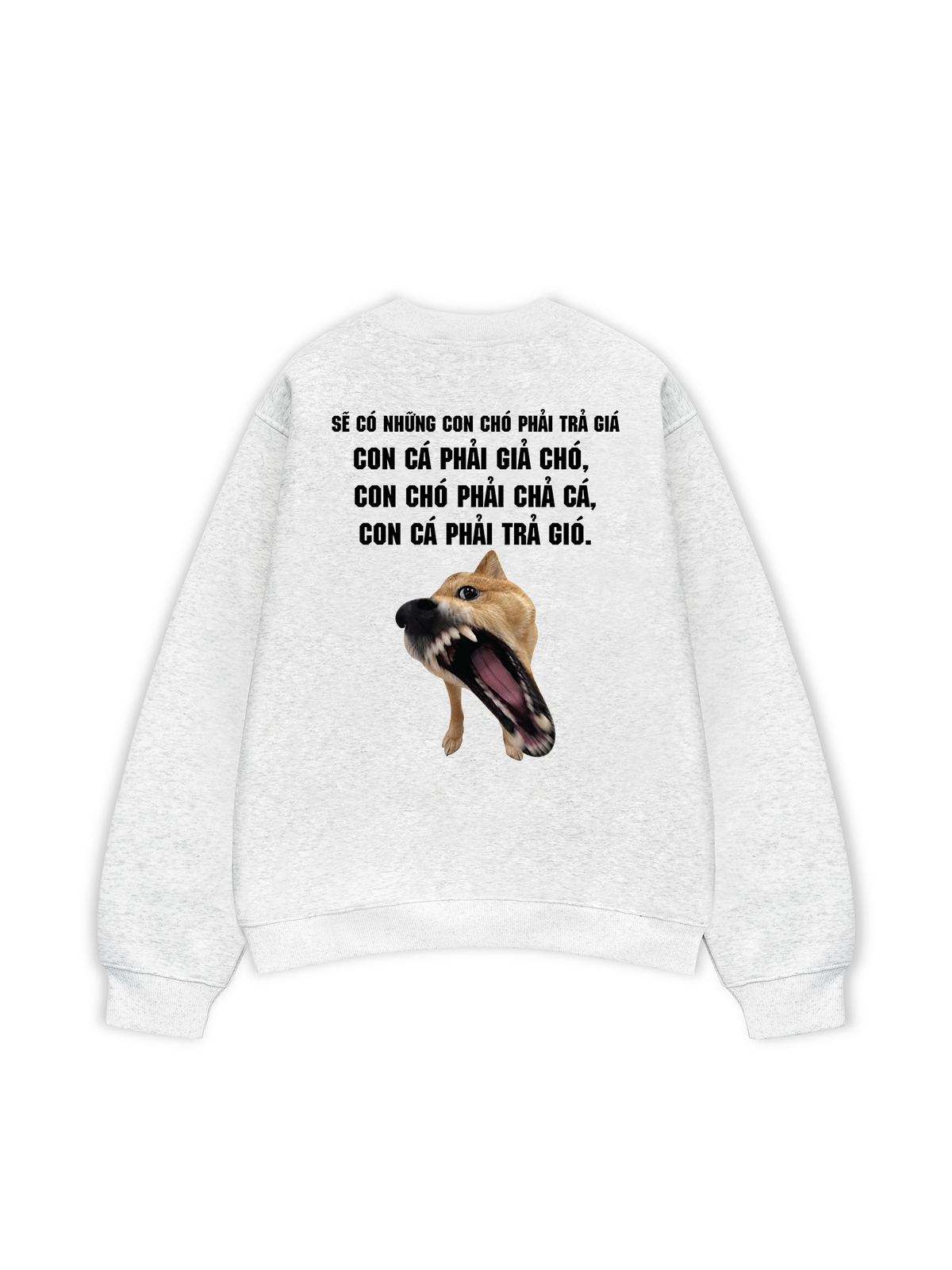 Áo Sweater Nỉ Hai Da Sẽ Có Những Con Chó Phải Trả Giá