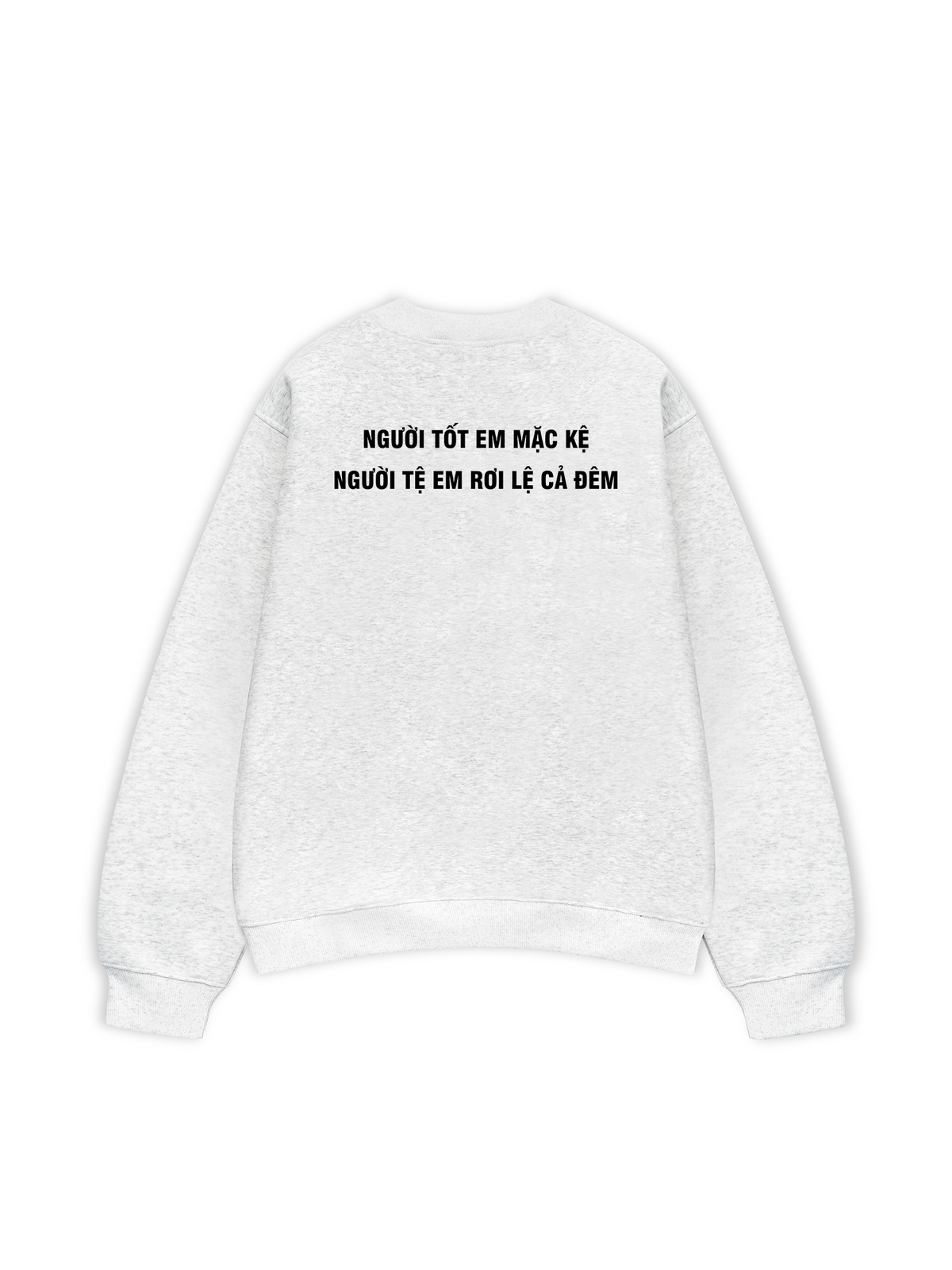 Áo Sweater Nỉ Hai Da Người Tốt Em Mặc Kệ