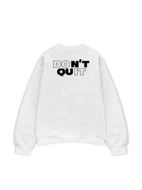 Áo Sweater Nỉ Hai Da Don't Quit